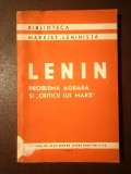 Lenin - Problema agrară și criticii lui Marx (1954)