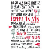 Expert in vin in 24 de ore. Colectia in vino veritas - Jancis Robinson