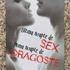 Ultima Noapte De Sex, Prima Noapte De Dragoste - Stefania Sandi , C240