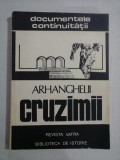 ARHANGHELII CRUZIMII - Gheorghe I. BODEA * Vasile T. SUCIU