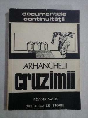 ARHANGHELII CRUZIMII - Gheorghe I. BODEA * Vasile T. SUCIU foto