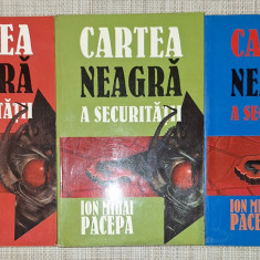 Ion Mihai Pacepa - Cartea neagra a Securitatii (vol. 1-3) 