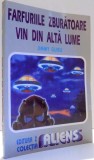 FARFURIILE ZBURATOARE VIN DIN ALTA LUME de JIMMY GUIEU , 1996