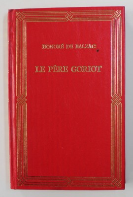 LE PERE GORIOT par HONORE DE BALZAC , 1992 foto