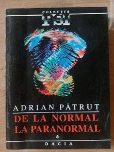 De la normal la paranormal vol 1- Adrian Patrut