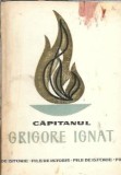 Capitanul Grigore Ignat - Vasile I. Mocanu, Editura Militara 1967, 111 pagini, Literatura Romana Clasica