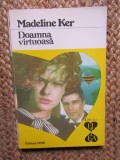 DOAMNA VIRTUOASA-MADELINE KER