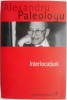 Interlocutiuni - Alexandru Paleologu - Studii Literare