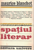 Cumpara ieftin Spatiul Literar - Maurice Blanchot