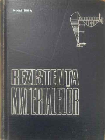 REZISTENTA MATERIALELOR-MIHAI TRIPA-276894