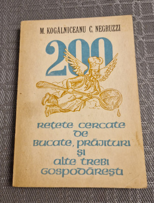 200 retete certate de cucate prajituri si alte trebi gospodaresti M Kogalniceanu foto