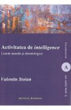 Activitatea de intelligence. Limite morale si deontologice - Valentin Stoian