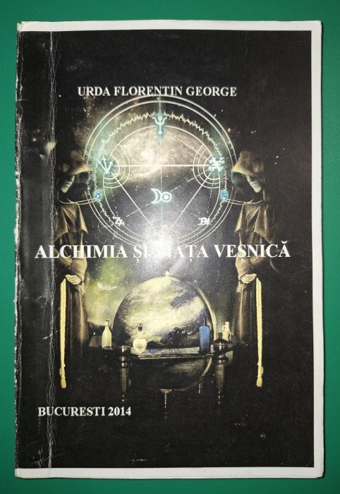 Urda Florentin George - Alchimia si viaţa veșnică