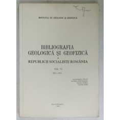 BIBLIOGRAFIA GEOLOGICA SI GEOFIZICA A R.S.R. , VOLUMUL VI , 1971 -1975 de MARGARETA PELTZ .... LAURA DINU , APARUTA 1981