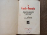 La Grande Roumanie, C.G. Rommenhoeller, La Haye, Haga, 1926 * COTOR PIELE