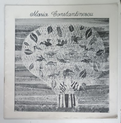 MARIA CONSTANTINESCU , CATALOG DE EXPOZITIE , TEXT IN LIMBA ENGLEZA , ANII &amp;#039;80 foto