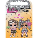 L.O.L. Surprise! - Meglepet&eacute;s parti