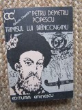 Trimisul lui Brancoveanu - Petru Demetru Popescu, Ed. Eminescu 1984, Roman istoric