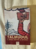Talmudul.Cartea sf&acirc;ntă a evreilor