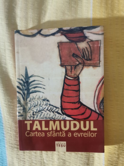 Talmudul.Cartea sf&acirc;ntă a evreilor