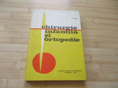 AL. VARNA--CHIRURGIE INFANTILA SI ORTOPEDIE - 1976 foto