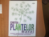 H7a Cartea plantelor de la A La Z- Readers Digest