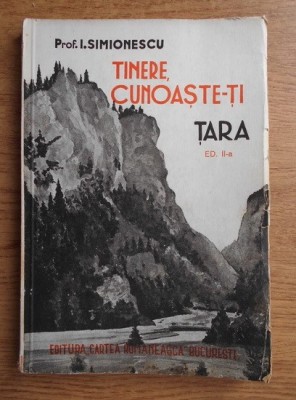 I. Simionescu - Tinere, cunoaste-ti tara foto