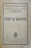Timp si Destin - C. Radulescu-Motru - Filosofie, 1940, Editura Fundatia pentru Literatura si Arta Regele Carol II, Romana