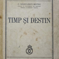 TIMP SI DESTIN-C. RADULESCU-MOTRU