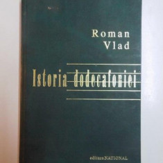 ISTORIA DODECAFONIEI de ROMAN VLAD , 1998