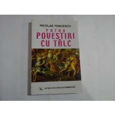 PATRU POVESTIRI CU TALC - Nicolae TONCESCU