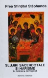 Cumpara ieftin Slujiri sacerdotale si harisme in biserica ortodoxa - 1998 - Prea Sfintitul Stephanos ($N55), Institutul European