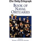 The Daily Telegraph Book of Naval Obituaries