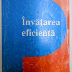 INVATAREA EFICIENTA , O ABORDARE TEORETICA SI DOUA GHIDURI PRACTICE PENTRU EDUCATORI SI ELEVII LOR , 1994
