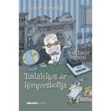 Tud&aacute;l&eacute;kos &uacute;r k&ouml;nyvesboltja - Fodor Veronika