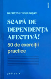 Scapa de dependenta afectiva