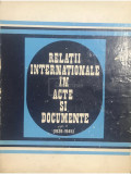 Alexandru Vianu - Relații internaționale &icirc;n acte și documente, vol. II (editia 1976)