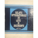 Alexandru Vianu - Relatii internationale in acte si documente, vol. II (Editia: 1976)