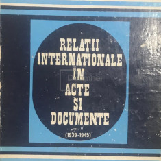 Alexandru Vianu - Relații internaționale în acte și documente, vol. II (editia 1976)