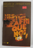 HISTOIRE DE L &#039; AFRIQUE NOIRE - D &#039;HIER A DEMAIN par JOSEPH KI- ZERBO , 1978