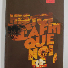 HISTOIRE DE L ' AFRIQUE NOIRE - D 'HIER A DEMAIN par JOSEPH KI- ZERBO , 1978