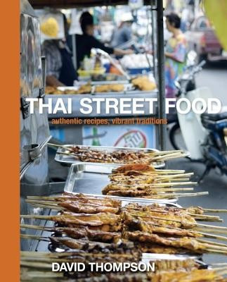 Thai Street Food: Authentic Recipes, Vibrant Traditions foto