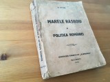 Cumpara ieftin C. STERE, MARELE RASBOIU SI POLITICA ROMANIEI. BUCURESTI 1918