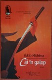 Cai in galop - Yukio Mishima (2010)