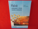 Fizica. Probleme si teste pentru gimnaziu clasele VI-VIII -Florin Macesanu