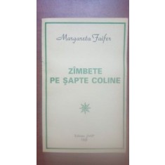 Zimbete pe sapte coline Margareta Faifer