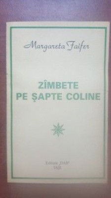 Zimbete pe sapte coline Margareta Faifer foto