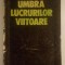 Ioan Iancu - Umbra lucrurilor viitoare