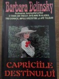 CAPRICIILE DESTINULUI-BARBARA DELINSKY-269623
