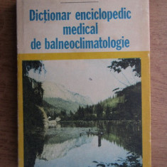 Elena Berlescu - Dictionar enciclopedic medical de balneoclimatologie (1982)